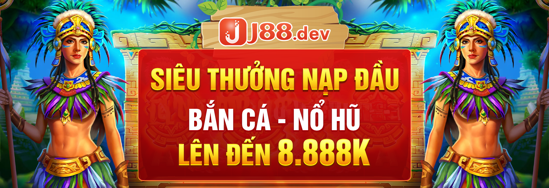 Siêu thưởng nạp đầu